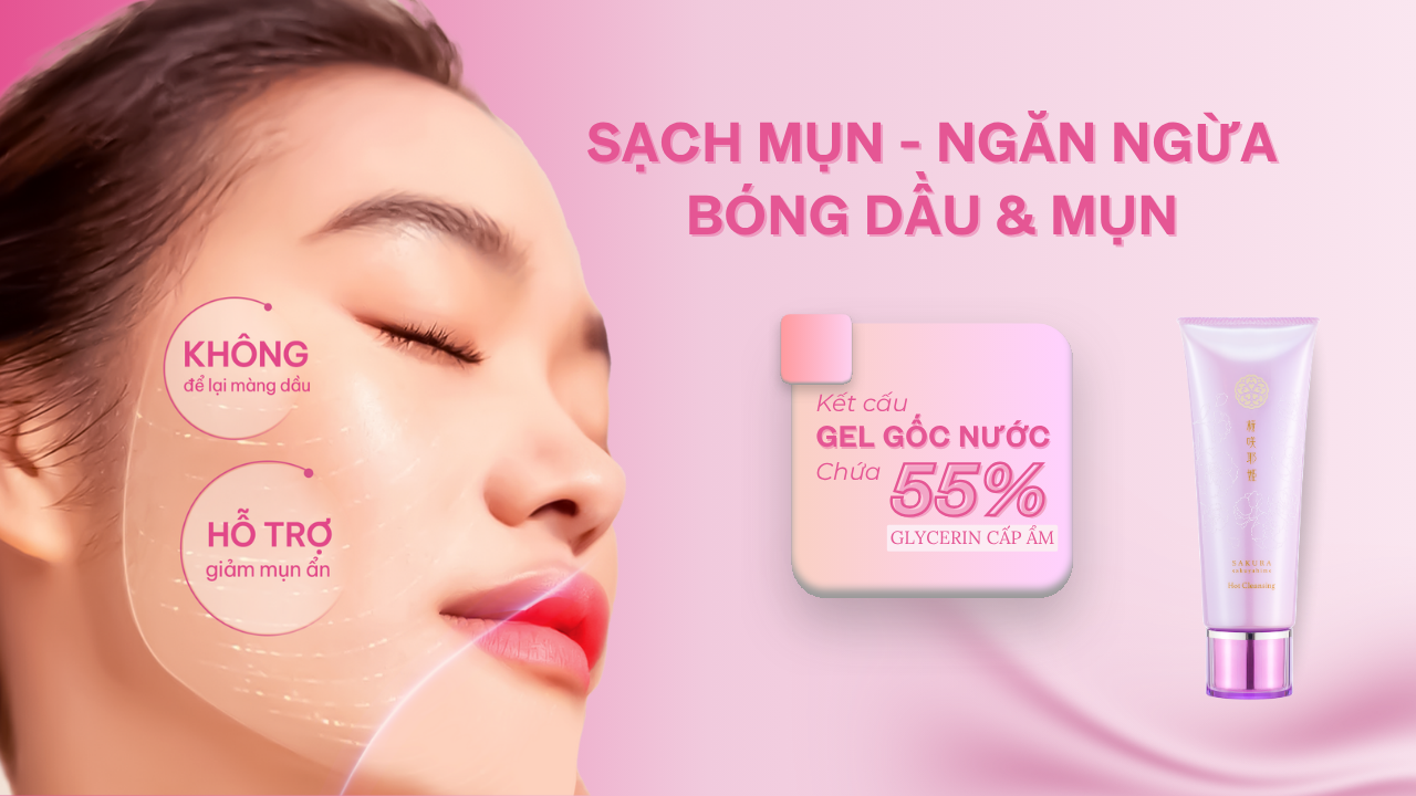 Hot Cleansing – Giải Pháp Làm Sạch Không Nhũ Hóa Cho Da Nhạy Cảm