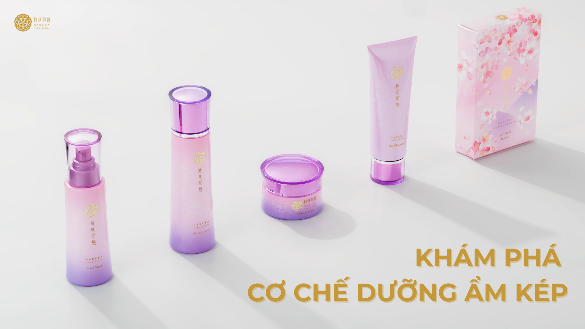 Cơ chế Dưỡng ẩm kép của hãng mỹ phẩm Sakura Sakuyahime