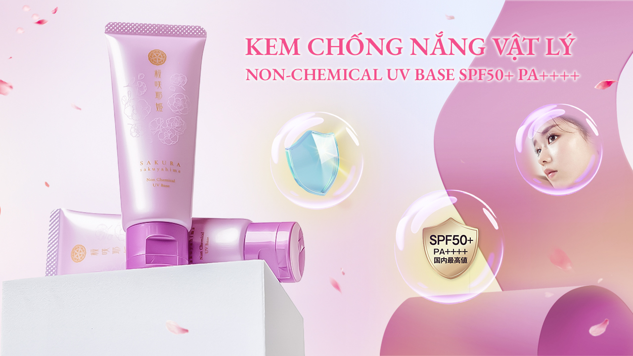 Gợi Ý Sản Phẩm Chuẩn Da Liễu NON-CHEMICAL UV BASE SPF50+PA++++ Của Sakura Sakuyahime