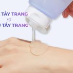 Gel tẩy trang khác gì với dầu tẩy trang? Dùng loại nào tốt hơn?